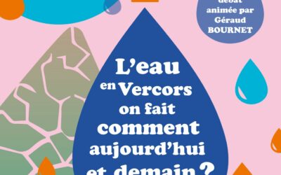 Conférence – débat « Eau en Vercors, on fait comment aujourd’hui et demain ? »