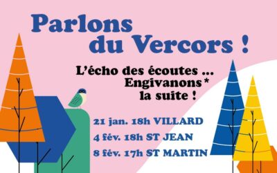 Parlons du Vercors ! L’écho des écoutes citoyennes … Engivanons* la suite !